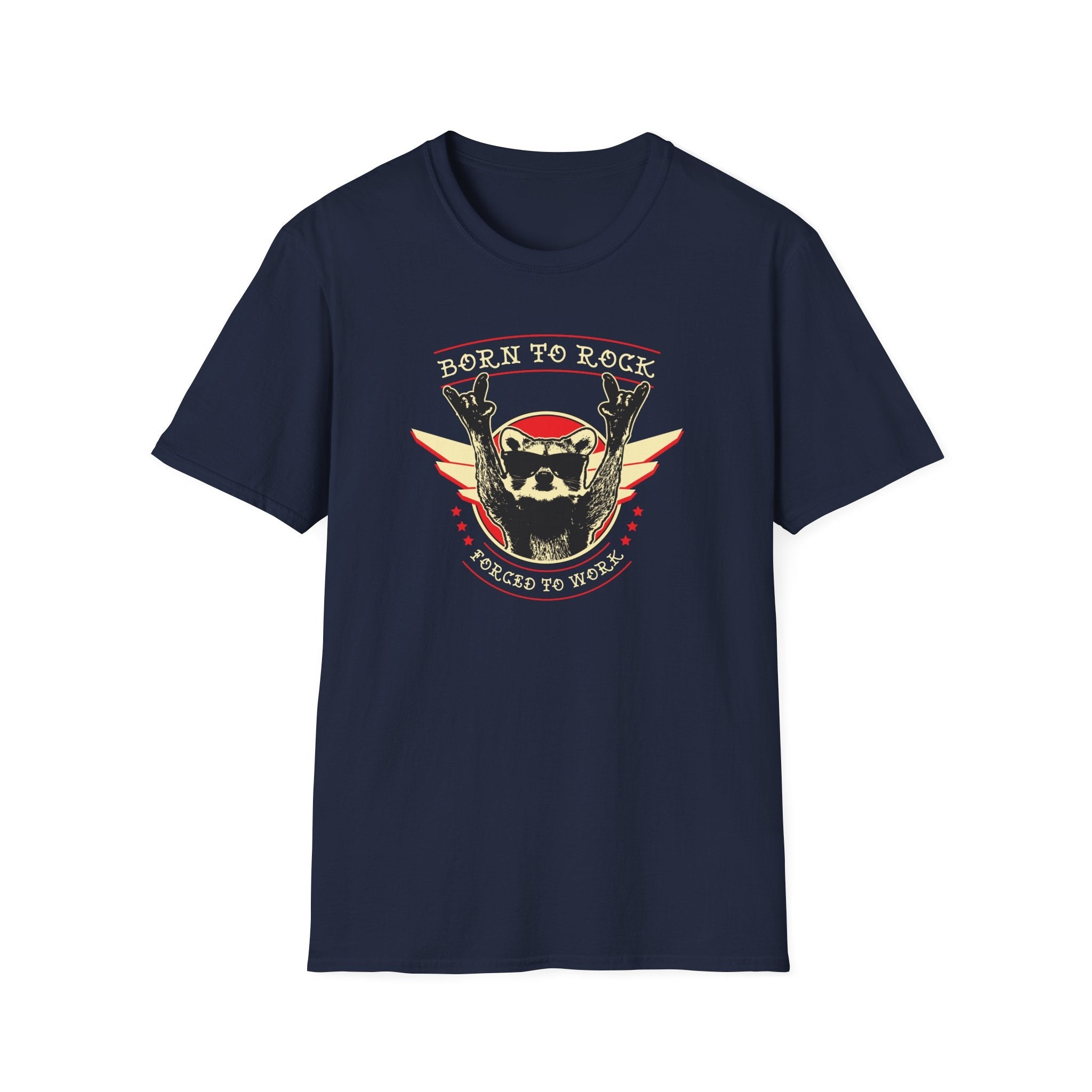Born to Rock, Forced to Work T-Shirt