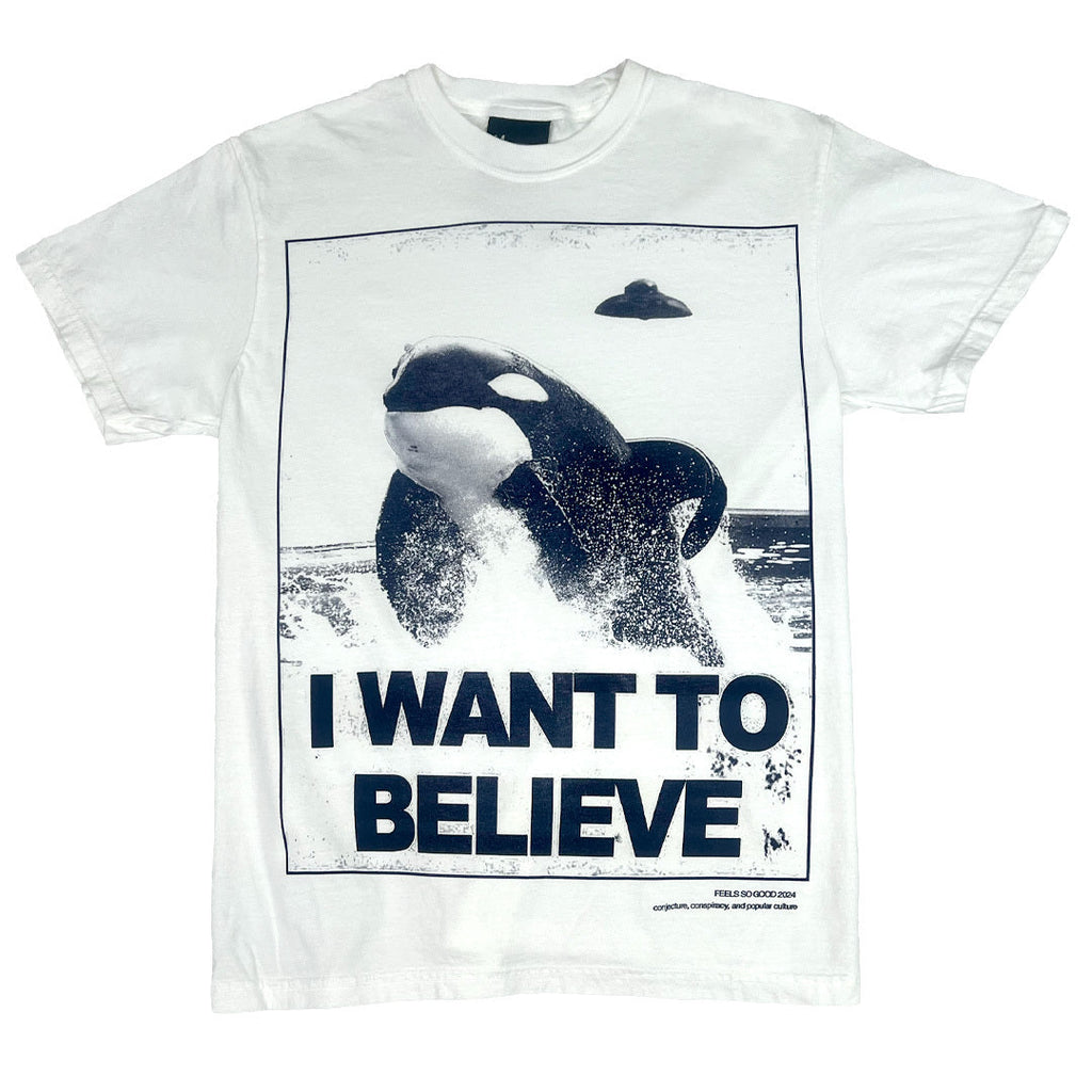 I Want To Believe - Ships Week of 10/27